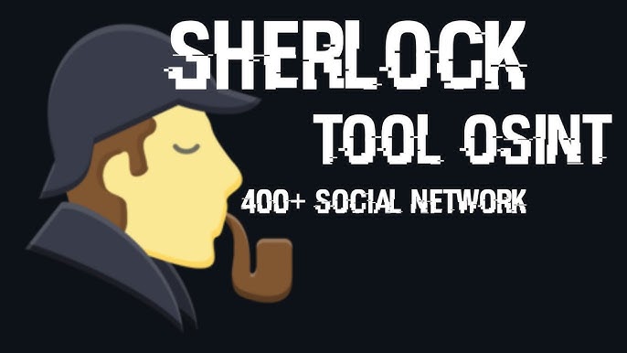 Sherlock : Un Outil Puissant pour la Collecte d'Informations sur Linux